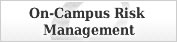 On-Campus Risk Management